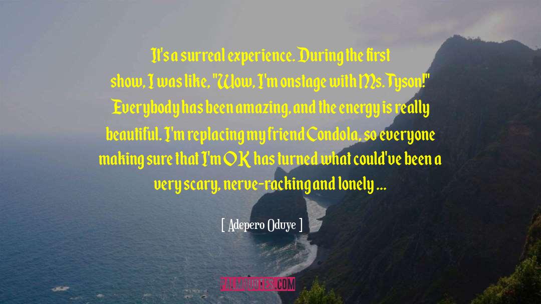 Emotional Energy quotes by Adepero Oduye