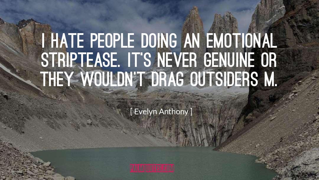 Emotional Experiences quotes by Evelyn Anthony