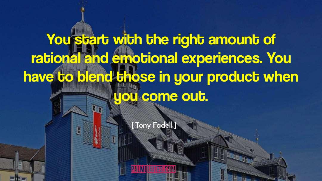 Emotional Experiences quotes by Tony Fadell