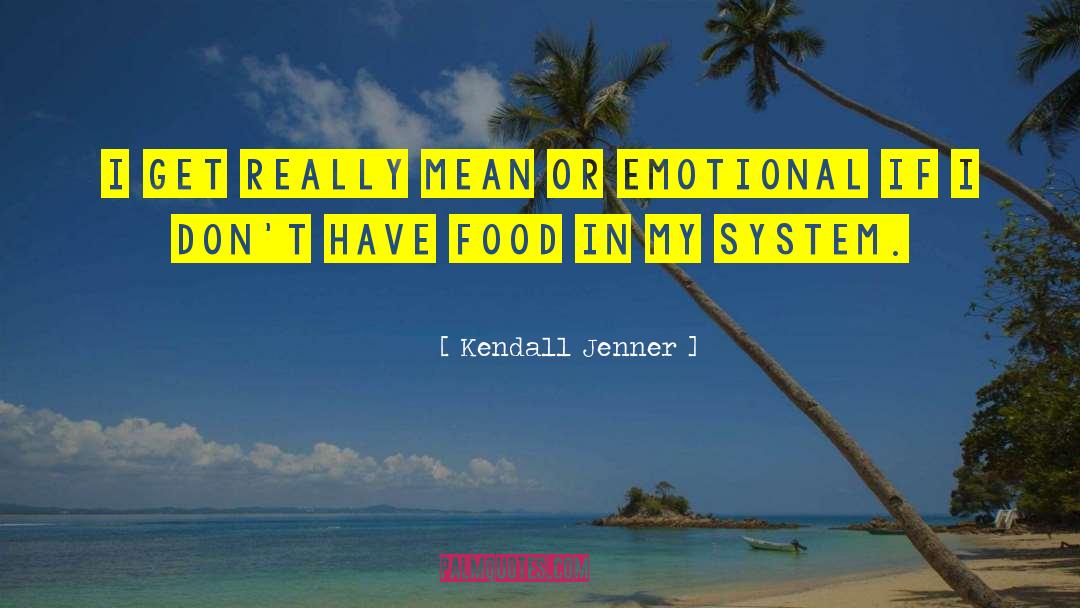 Emotional Experiences quotes by Kendall Jenner