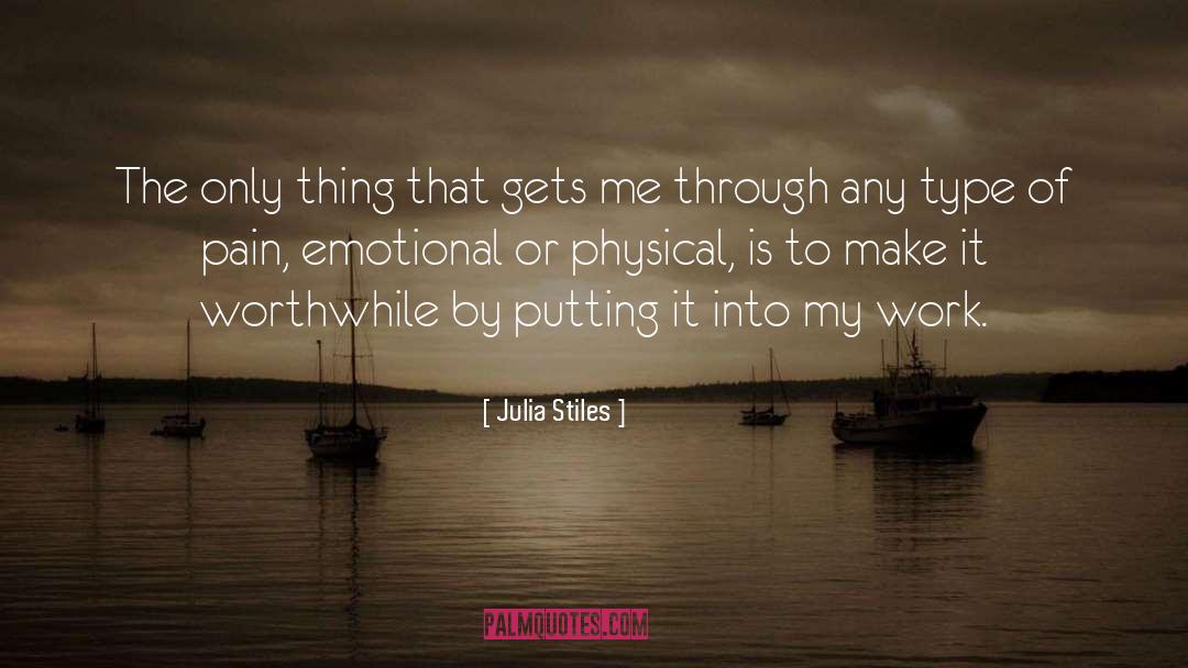 Emotional Experiences quotes by Julia Stiles