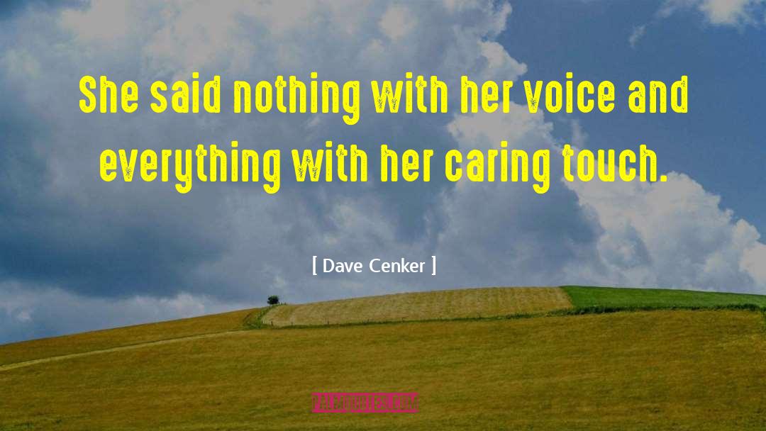 Emotional Healing quotes by Dave Cenker