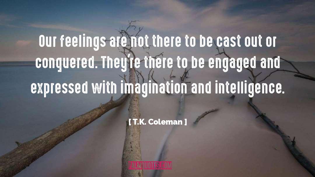 Emotional Health quotes by T.K. Coleman