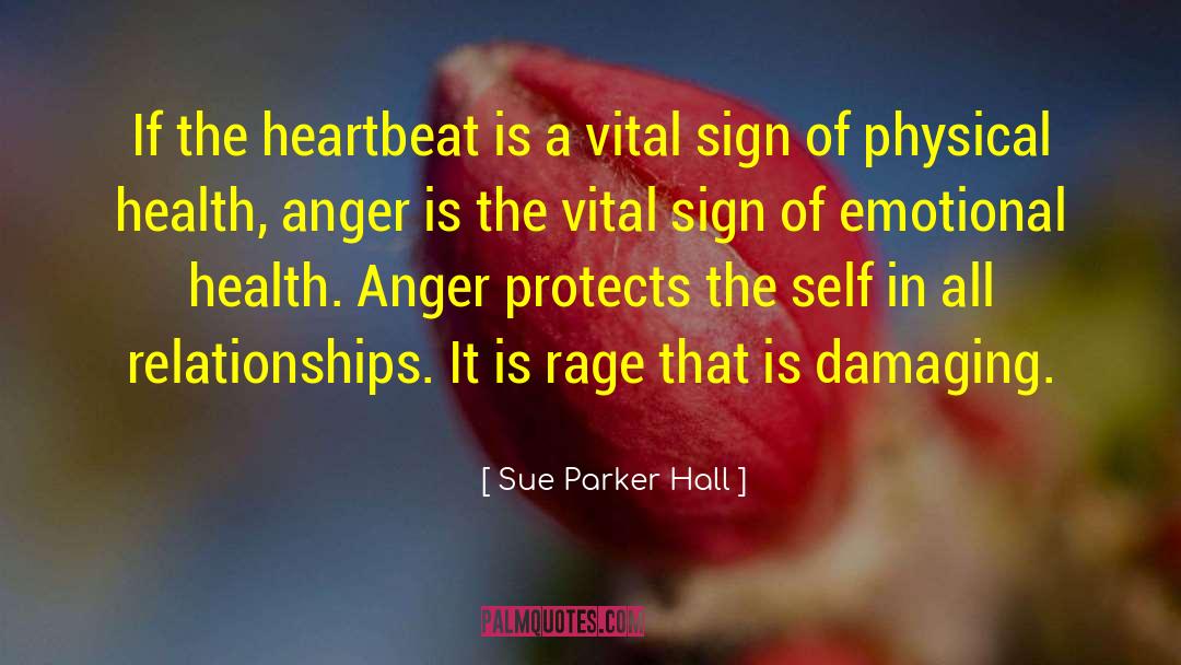 Emotional Health quotes by Sue Parker Hall