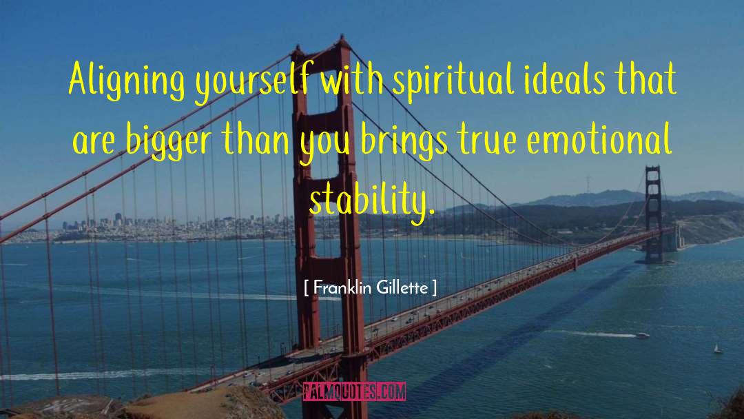 Emotional Health quotes by Franklin Gillette