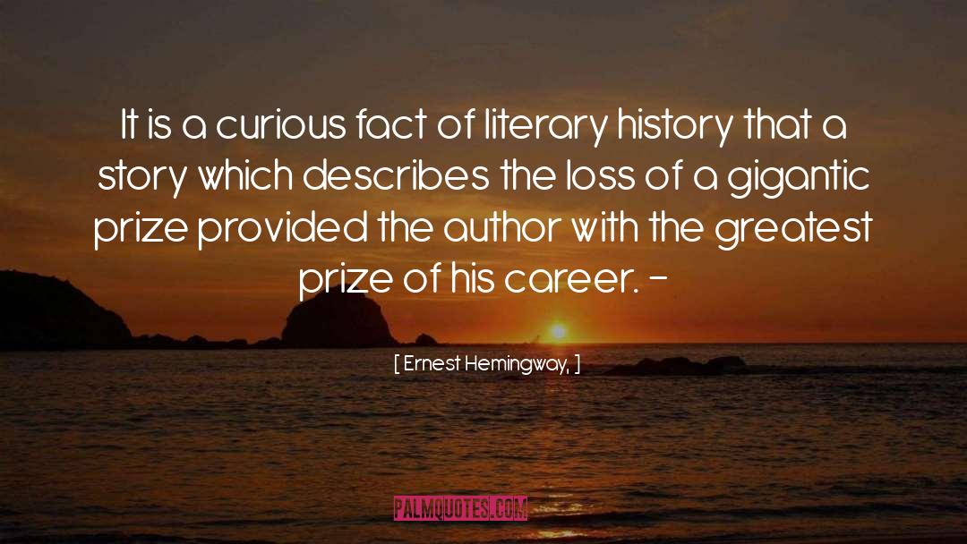 Emotional History quotes by Ernest Hemingway,