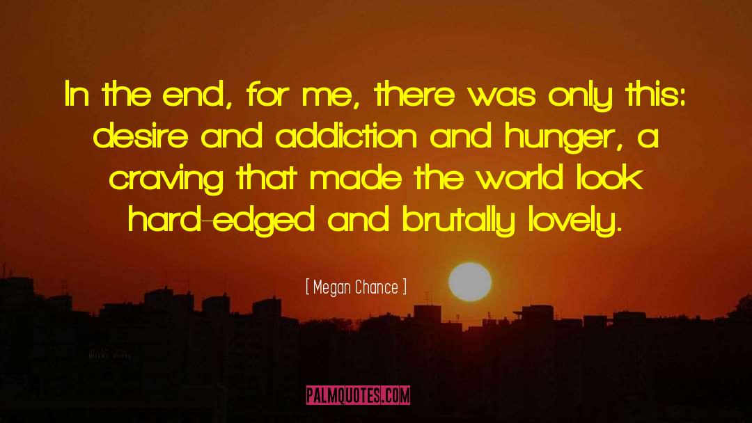 Emotional Hunger quotes by Megan Chance