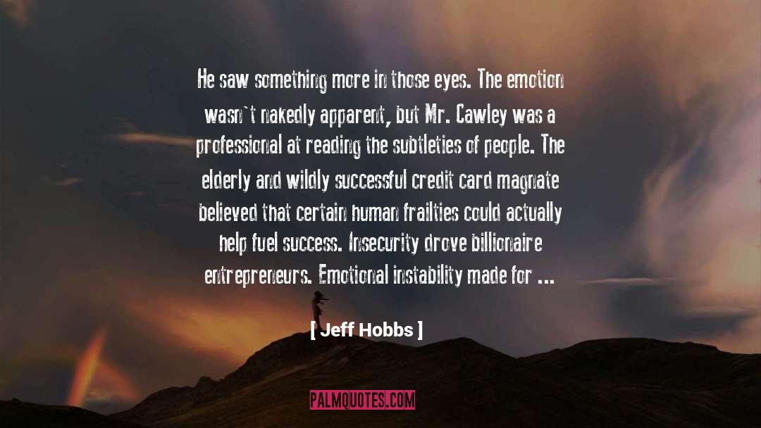 Emotional Instability quotes by Jeff Hobbs