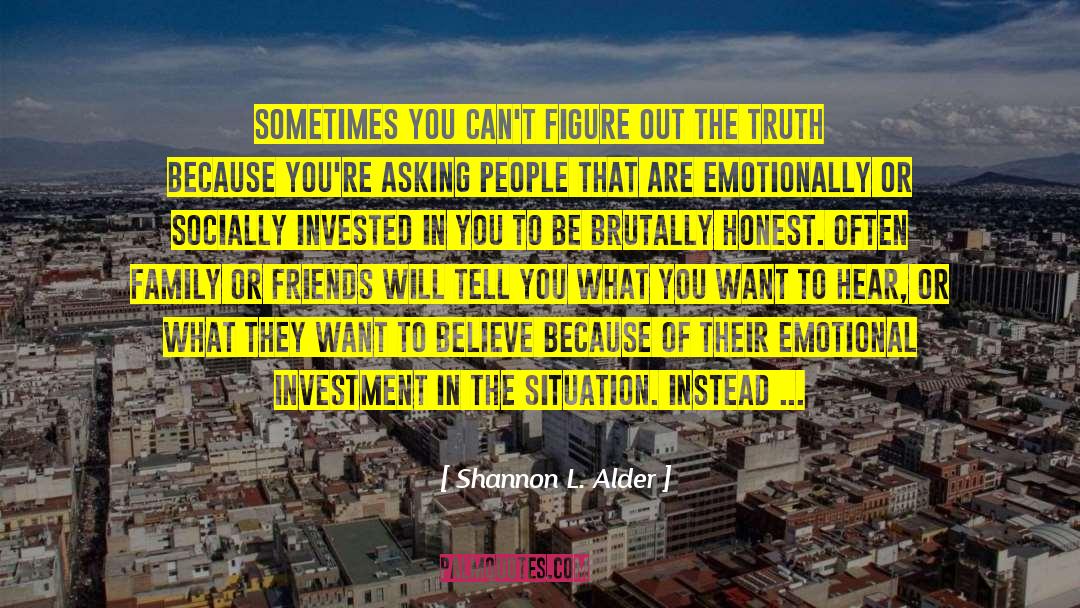 Emotional Investment quotes by Shannon L. Alder