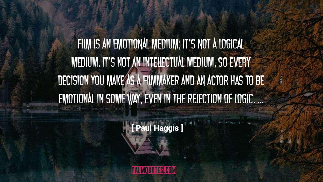 Emotional Leakage quotes by Paul Haggis
