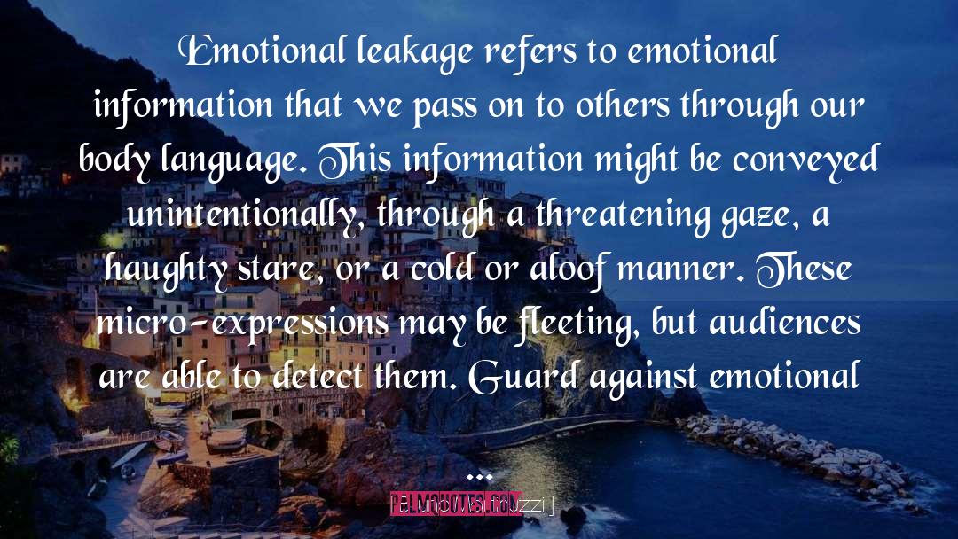 Emotional Leakage quotes by Bruna Martinuzzi