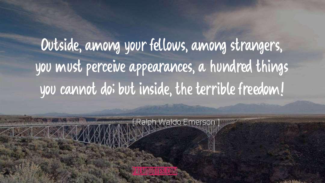 Emotional Leakage quotes by Ralph Waldo Emerson