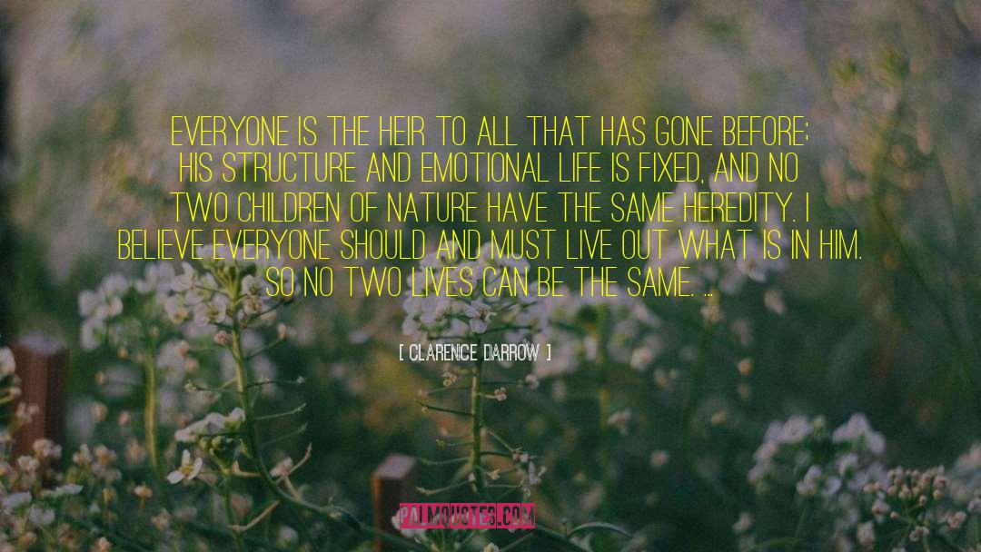 Emotional Life quotes by Clarence Darrow