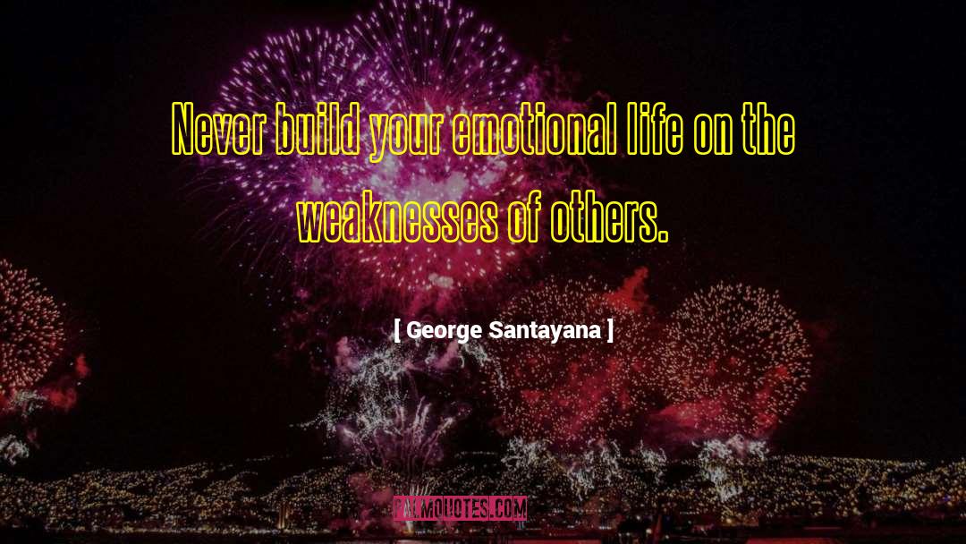 Emotional Life quotes by George Santayana