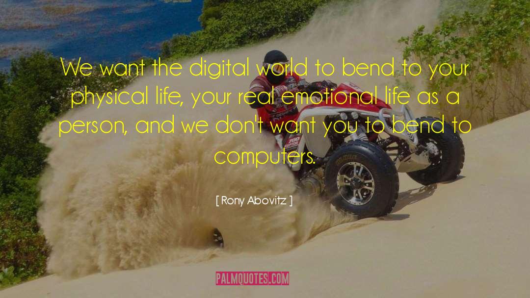 Emotional Life quotes by Rony Abovitz