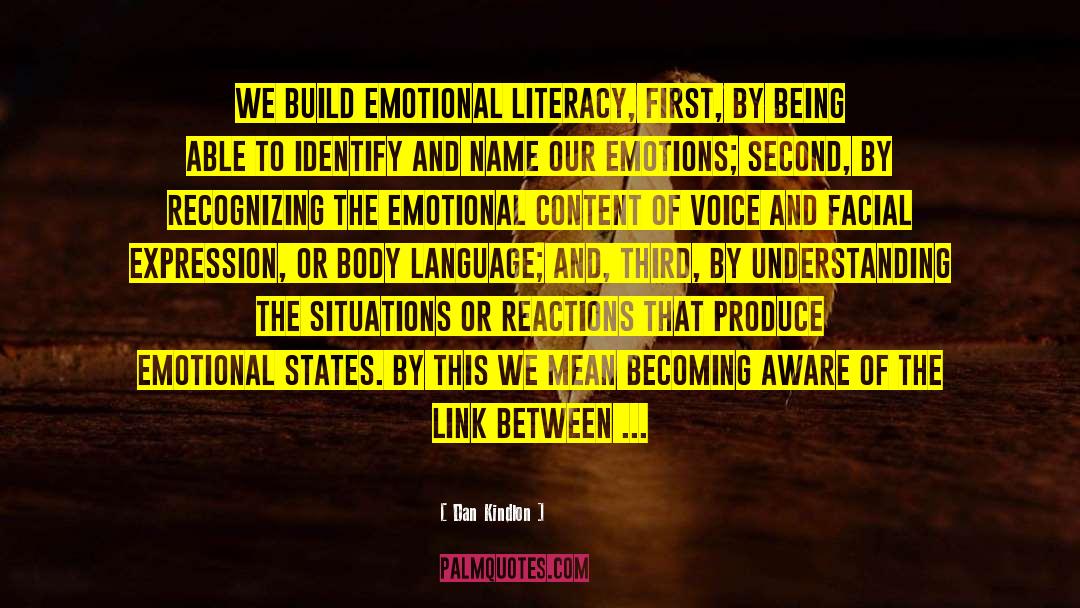 Emotional Literacy quotes by Dan Kindlon