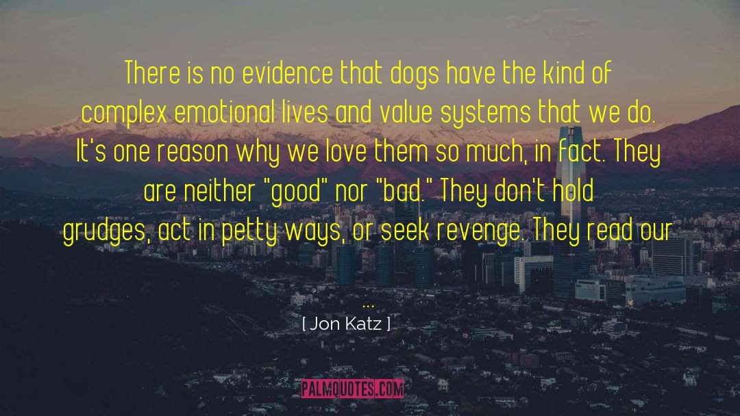 Emotional Lives quotes by Jon Katz