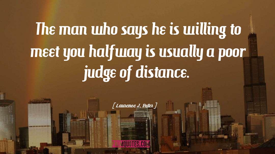 Emotional Long Distance Relationship quotes by Laurence J. Peter