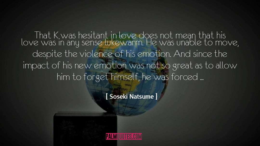 Emotional Love quotes by Soseki Natsume