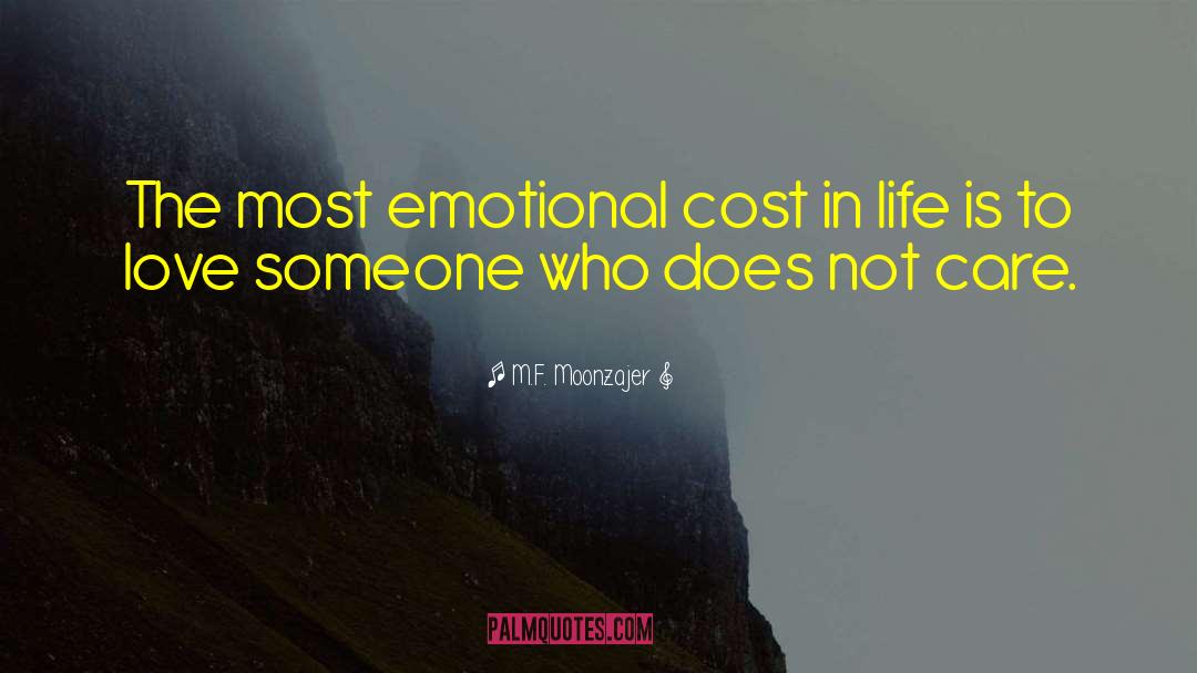 Emotional Love quotes by M.F. Moonzajer