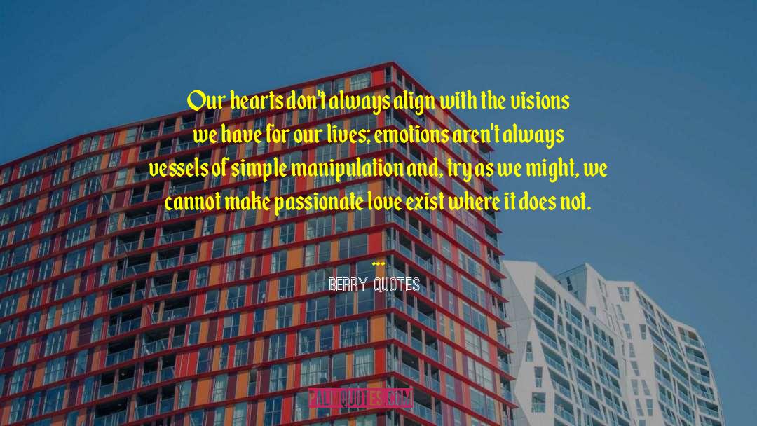 Emotional Love quotes by Berry Quotes