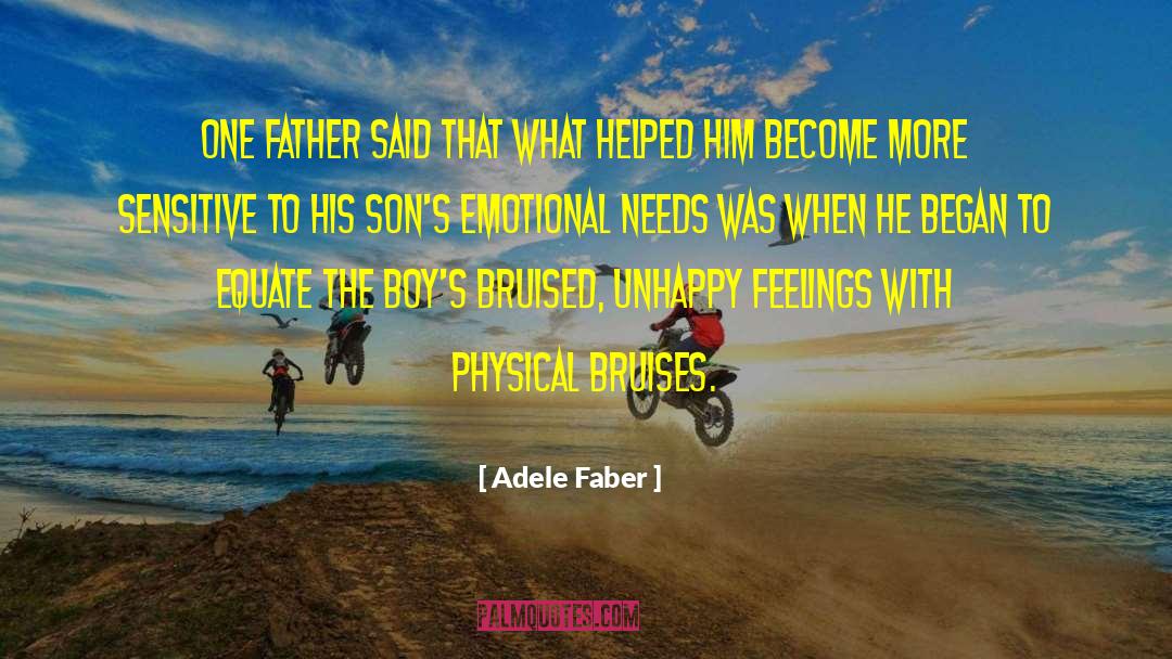 Emotional Needs quotes by Adele Faber