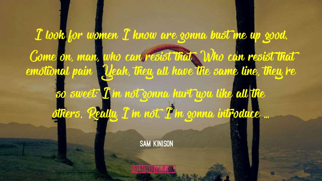 Emotional Pain quotes by Sam Kinison