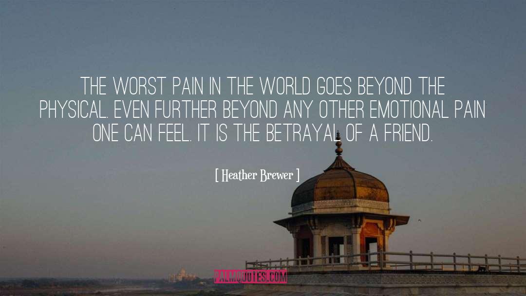 Emotional Pain quotes by Heather Brewer