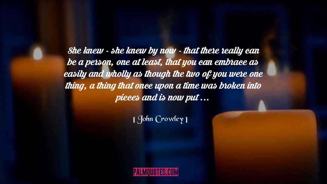 Emotional Part quotes by John Crowley