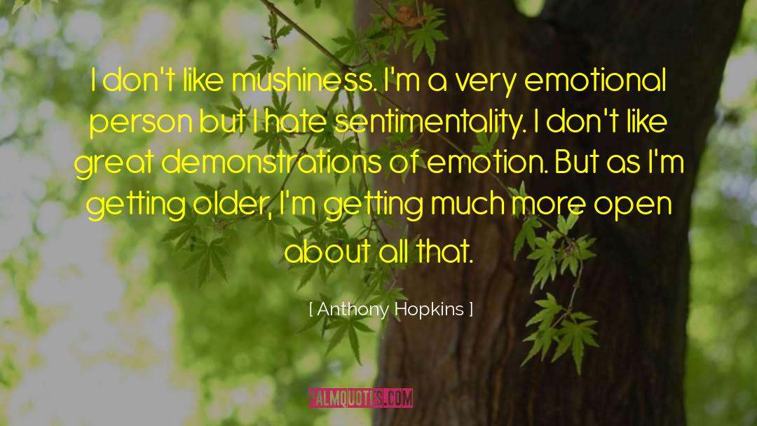 Emotional Person quotes by Anthony Hopkins