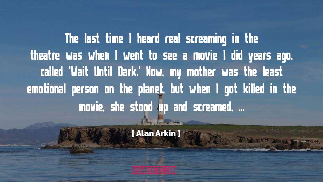 Emotional Person quotes by Alan Arkin