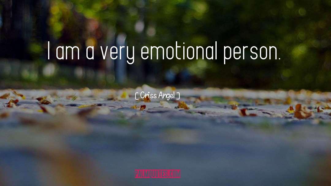 Emotional Person quotes by Criss Angel