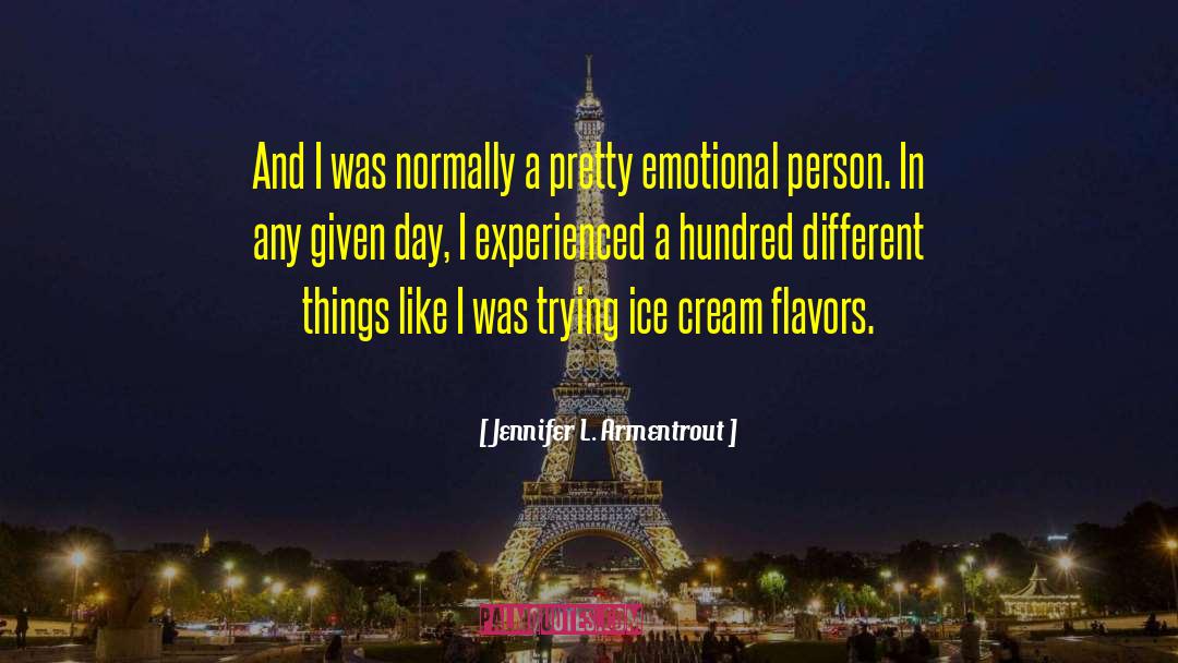 Emotional Person quotes by Jennifer L. Armentrout