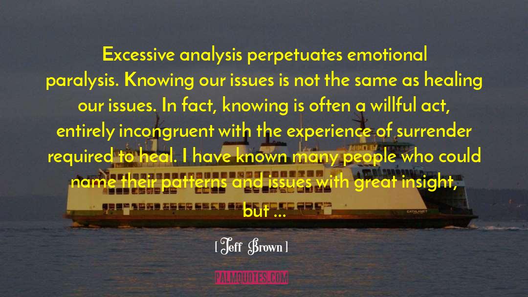 Emotional Power quotes by Jeff  Brown
