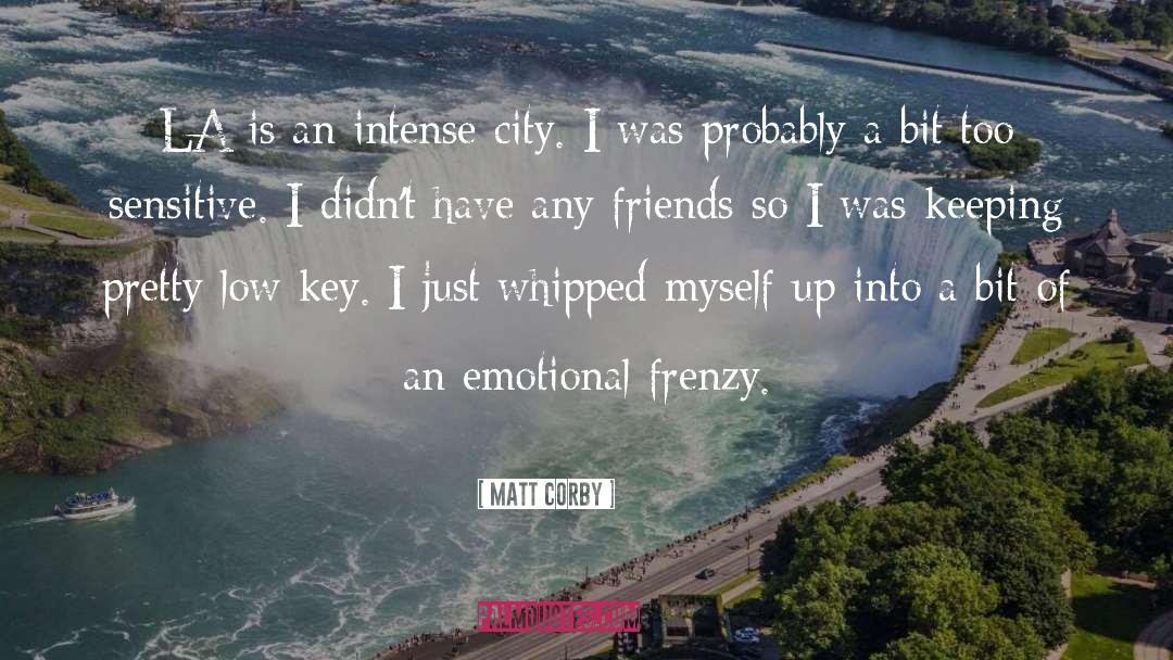 Emotional Power quotes by Matt Corby