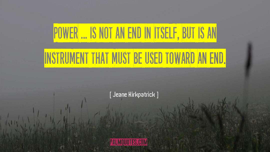 Emotional Power quotes by Jeane Kirkpatrick