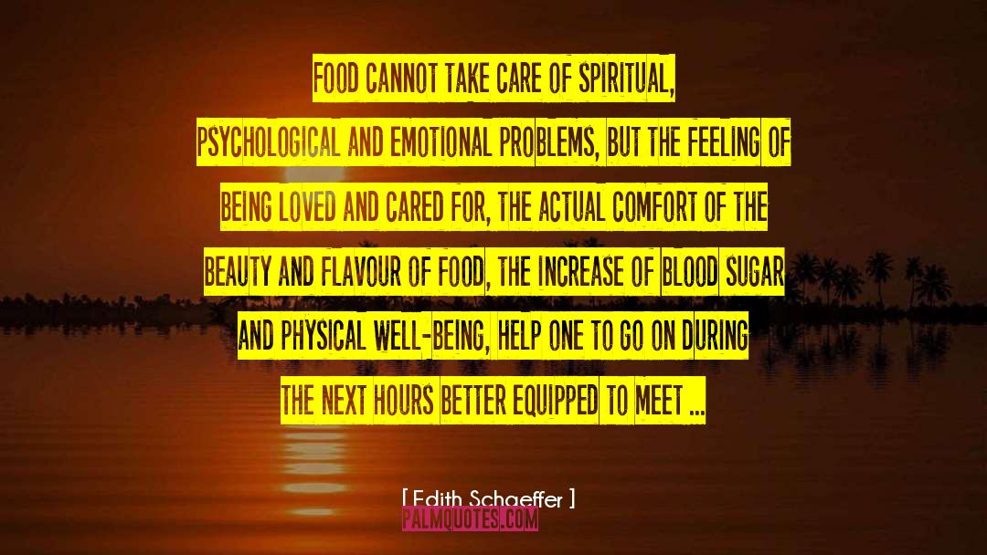 Emotional Problems quotes by Edith Schaeffer