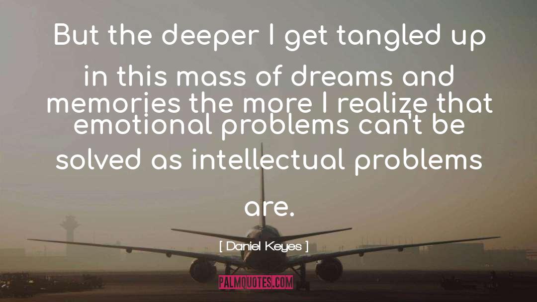 Emotional Problems quotes by Daniel Keyes