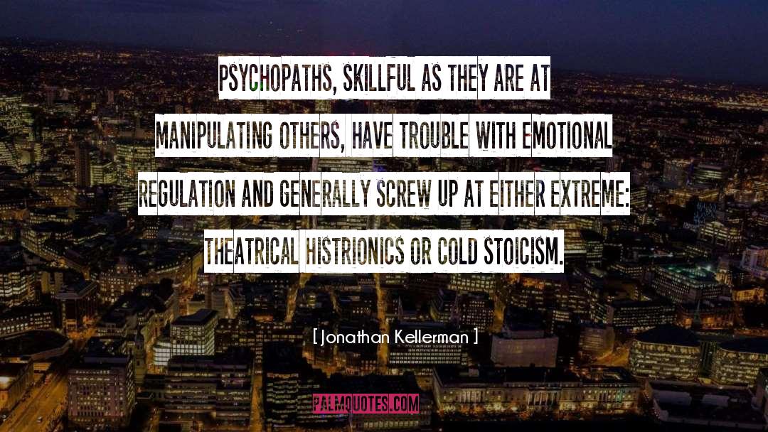 Emotional Regulation quotes by Jonathan Kellerman