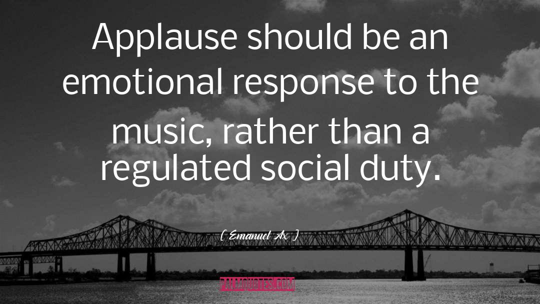 Emotional Response quotes by Emanuel Ax