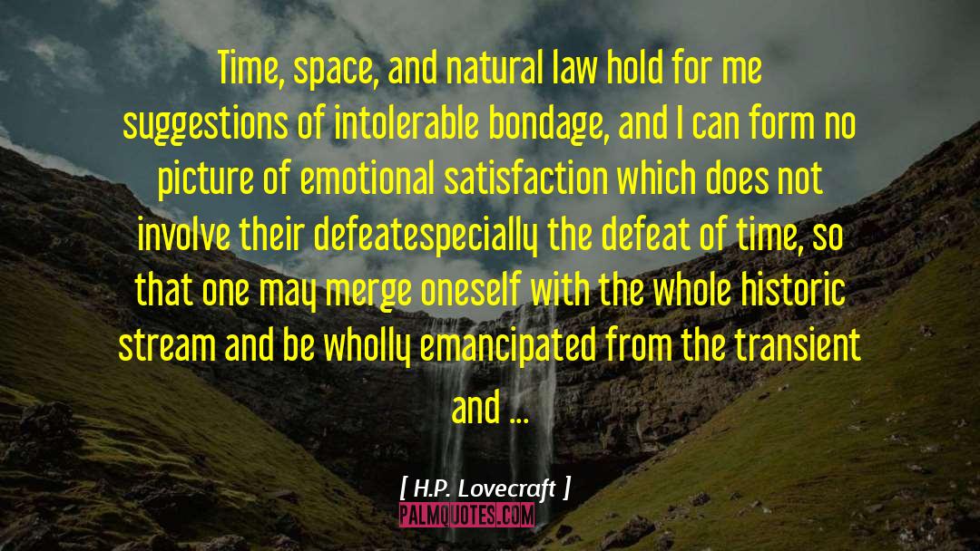 Emotional Satisfaction quotes by H.P. Lovecraft