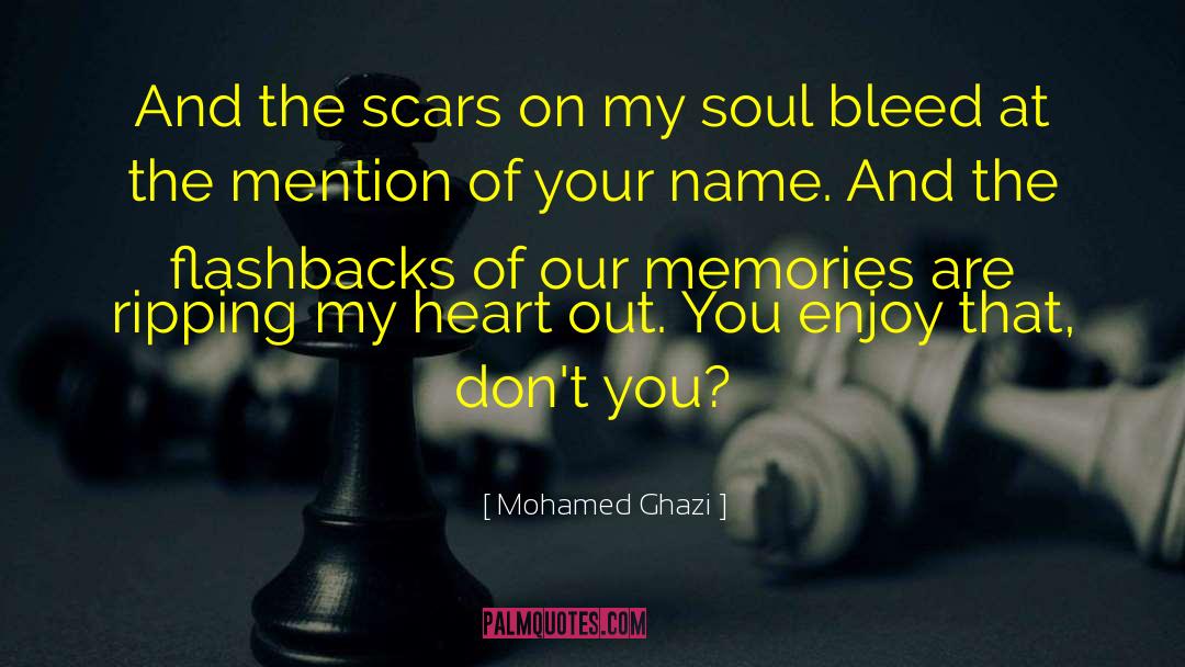 Emotional Scars quotes by Mohamed Ghazi
