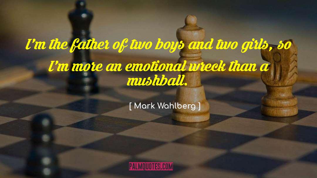 Emotional Security quotes by Mark Wahlberg