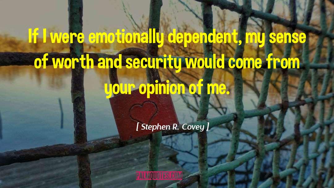 Emotional Security quotes by Stephen R. Covey