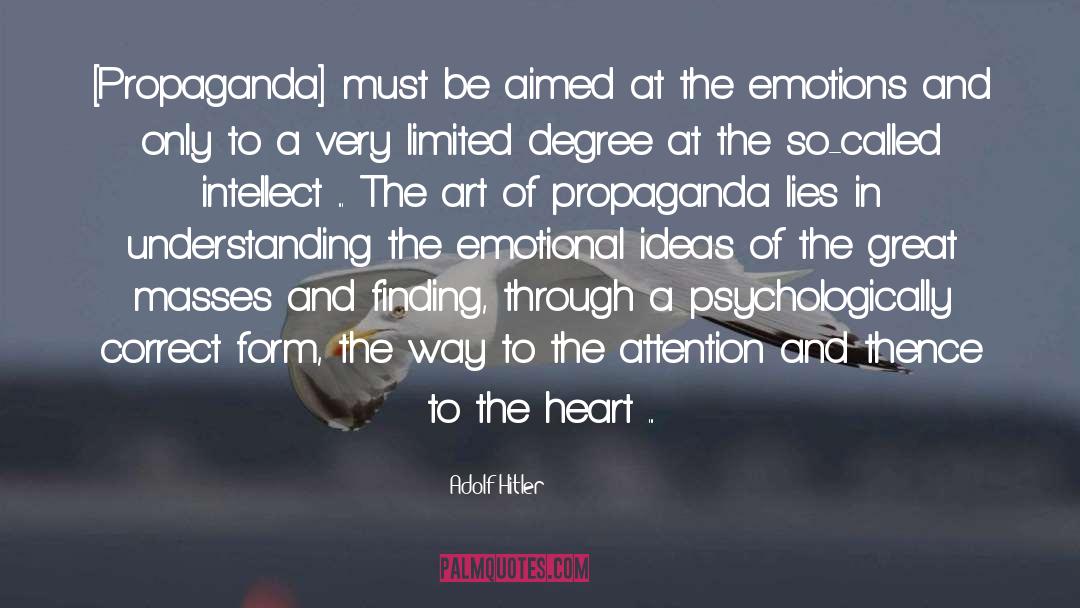 Emotional Shrapnel quotes by Adolf Hitler