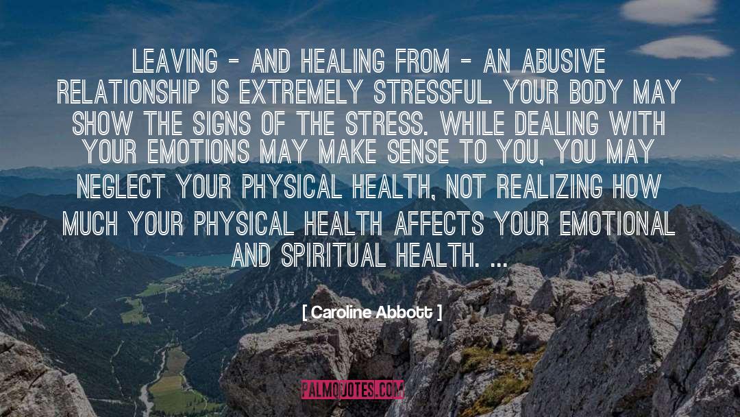Emotional Stress quotes by Caroline Abbott