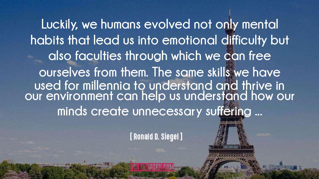 Emotional Ties quotes by Ronald D. Siegel