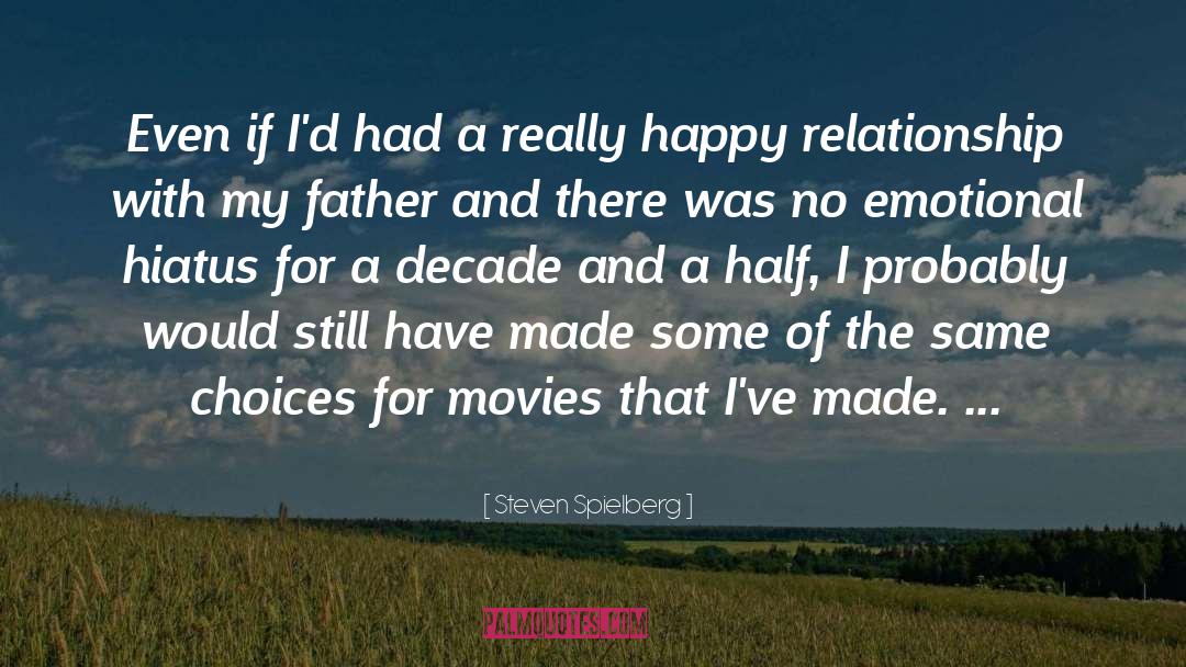 Emotional Ties quotes by Steven Spielberg
