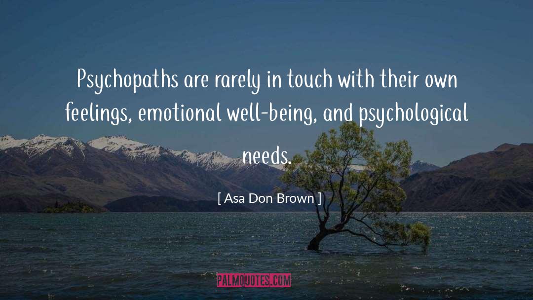 Emotional Well Being quotes by Asa Don Brown