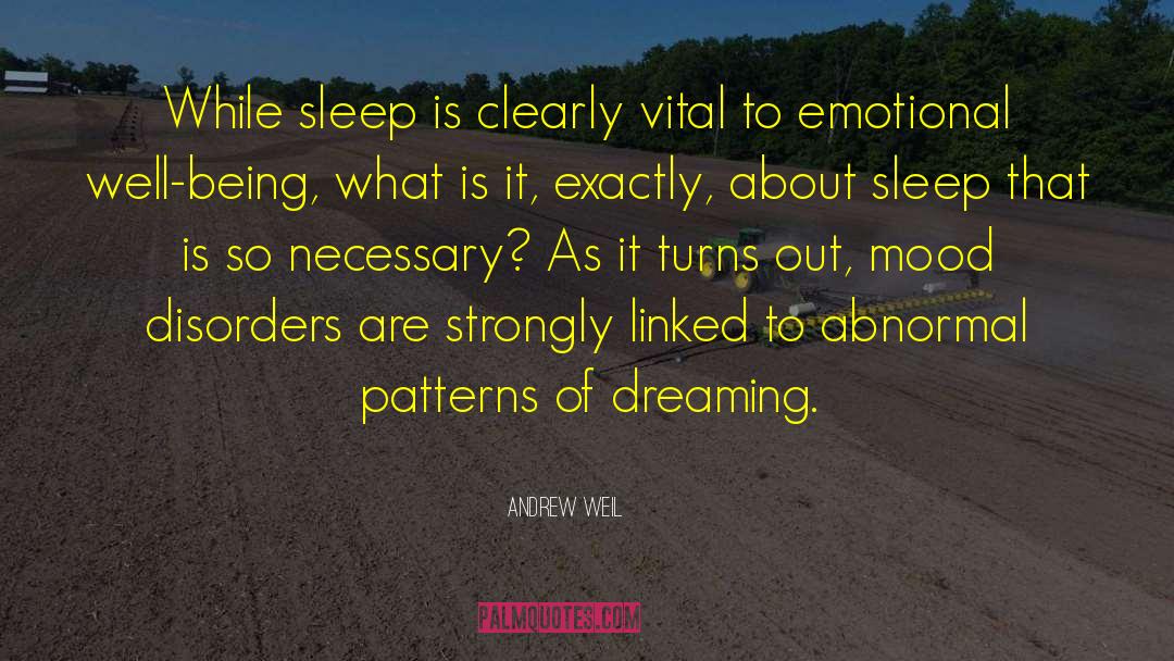 Emotional Well Being quotes by Andrew Weil